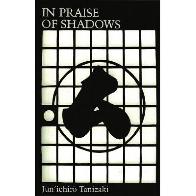 In Praise of Shadows, Jun'ichiro Tanizaki