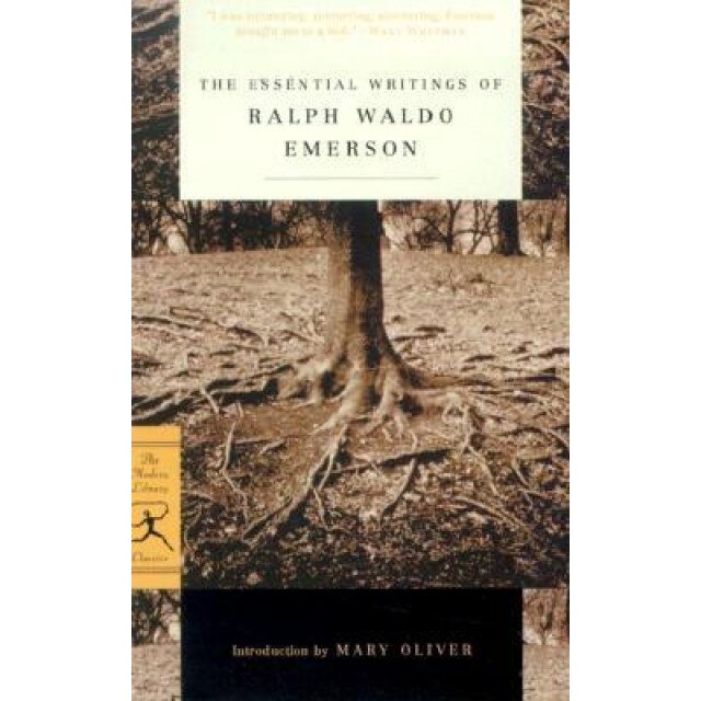The Essential Writings of Ralph Waldo Emerson, Ralph Waldo Emerson