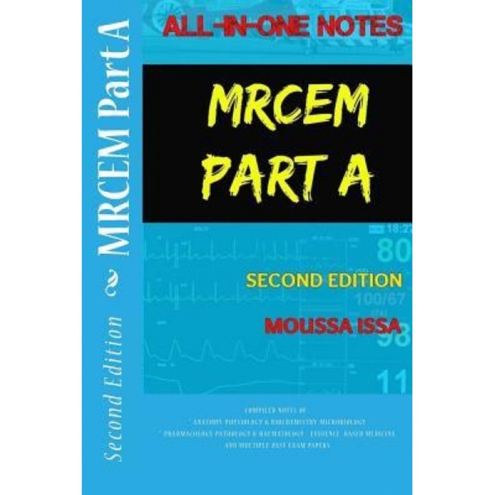 Mrcem Part a: All-In-One Notes (2nd Edition), Moussa Issa (Author)