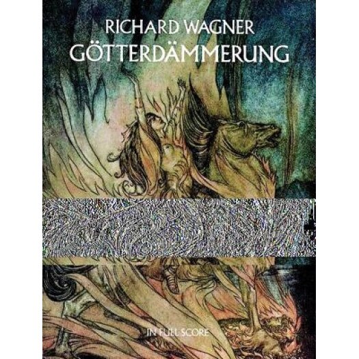 Gotterdammerung in Full Score, Richard Wagner