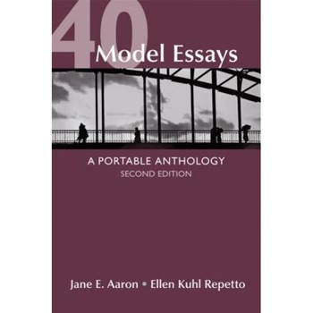 40 Model Essays: A Portable Anthology, Jane E. Aaron (Author) 40 Model Essays: A Portable Anthology, Jane E. Aaron (Author)