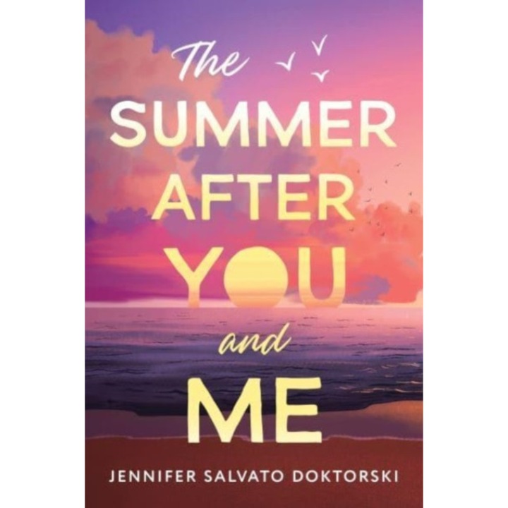 The Summer After You And Me - Jennifer Doktorski