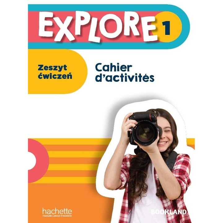 Explore 1, Hachette, manuale si auxiliare scolare, 7-8 clase, limba franceza