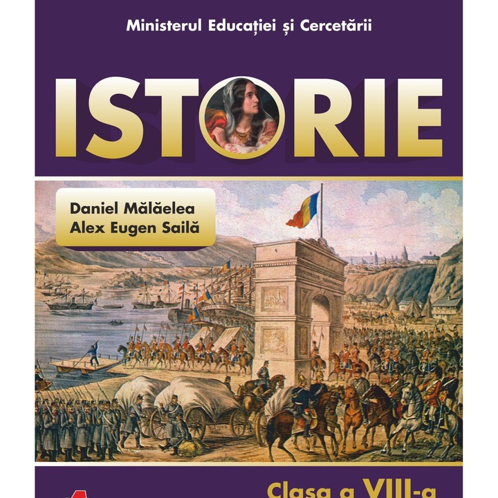 Istorie. Manual pentru clasa a VIII-a, Daniel Malaelea, aprobat O.M.E.C. nr. 4500 / 10.07.2025