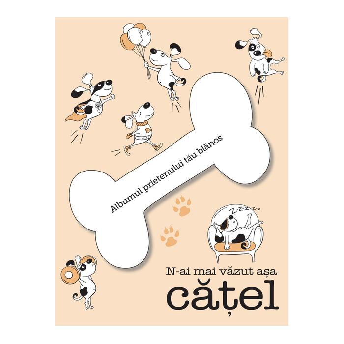 N-ai mai vazut asa catel (Albumul Catelului) - Maria Cucchi