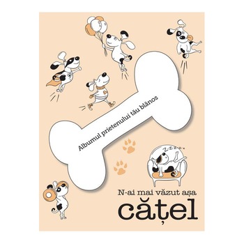 N-ai mai vazut asa catel (Albumul Catelului) - Maria Cucchi N-ai mai vazut asa catel (Albumul Catelului) - Maria Cucchi