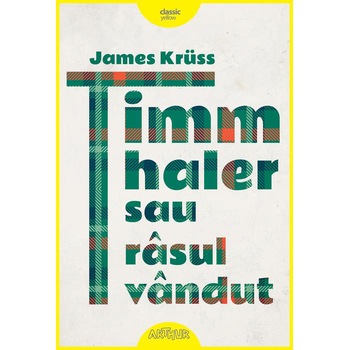 Timm Thaler sau rasul vandut - James Kruss Timm Thaler sau rasul vandut - James Kruss