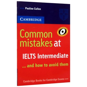 Common mistakes at IELTS Intermediate .... and how to ovoid them Common mistakes at IELTS Intermediate .... and how to ovoid them
