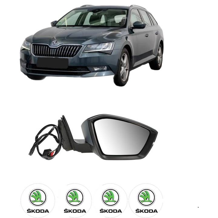 Oglinda Completa Dreapta SKODA SUPERB III Estate (3V5) din 2015-2024, auto, Reglaj Electric, 4 stickere auto cu SKODA