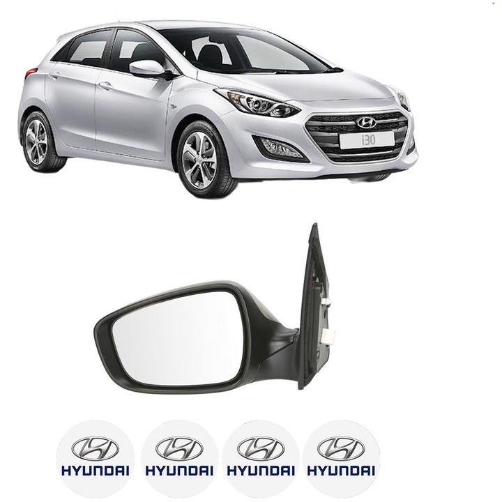 Oglinda Completa Stanga HYUNDAI i30 (GD) din 2011-2016, auto, Reglaj Electric, 4 stickere auto cu HYUNDAI
