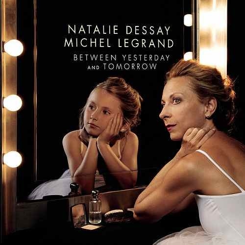 Natalie Dessay-Between Yesterday and Tomorrow (An Extraordinary Story of an Ordinary Woman)-CD
