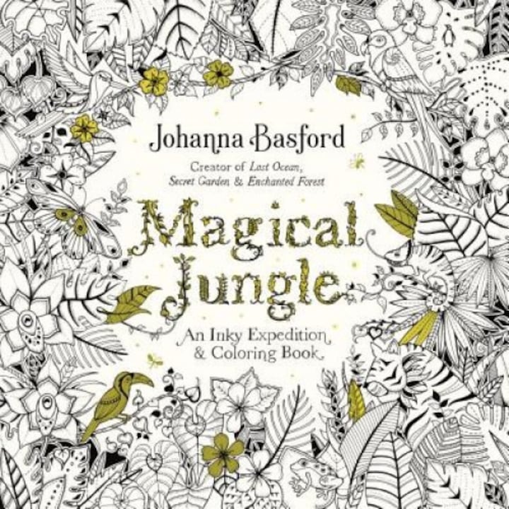 Magical Jungle: An Inky Expedition and Coloring Book for Adults, Johanna Basford (Author)