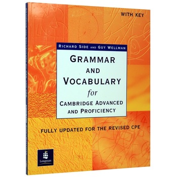 Grammar and Vocabulary for CAE (Advanced) & CPE (Proficiency) With Key New Edition Grammar and Vocabulary for CAE (Advanced) & CPE (Proficiency) With Key New Edition