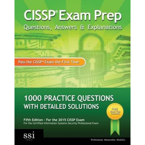 Cissp Exam Prep Questions, Answers & Explanations, Ssi Logic, Logic Ssi Logic