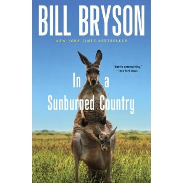In a Sunburned Country, Bill Bryson