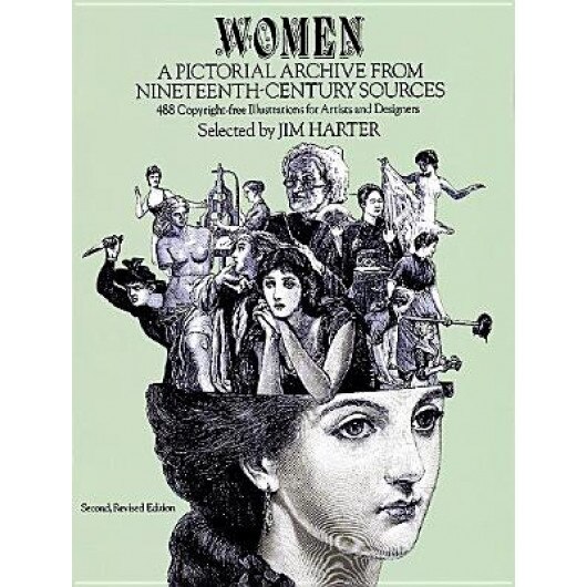 Women: A Pictorial Archive from Nineteenth-Century Sources,