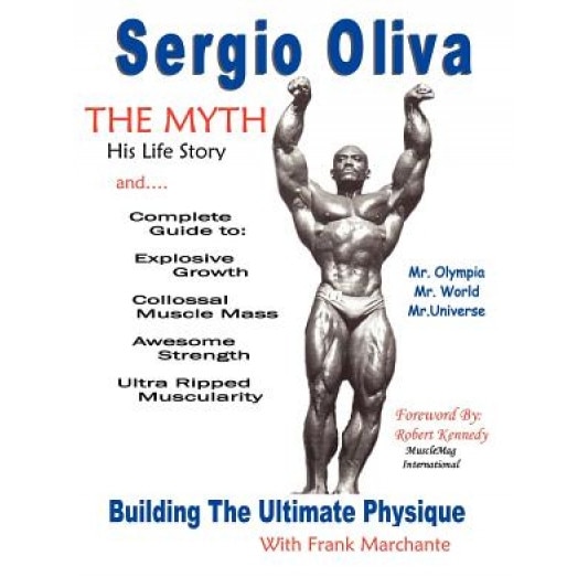Sergio Oliva the Myth, Sergio Oliva (Author)