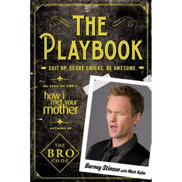 The Playbook: Suit Up. Score Chicks. Be Awesome., Neil Patrick Harris