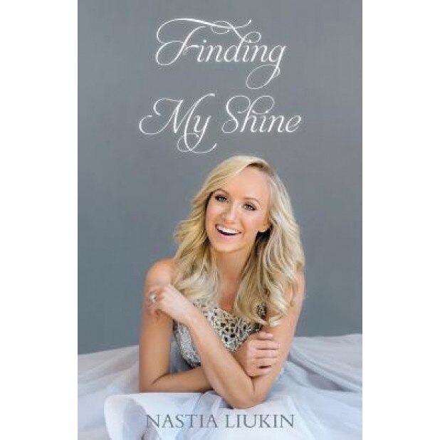 Finding My Shine, Nastia Liukin (Author)
