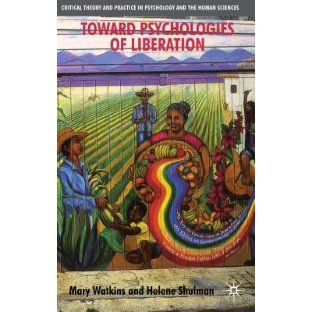Toward Psychologies of Liberation - Helene Shulman (Author)