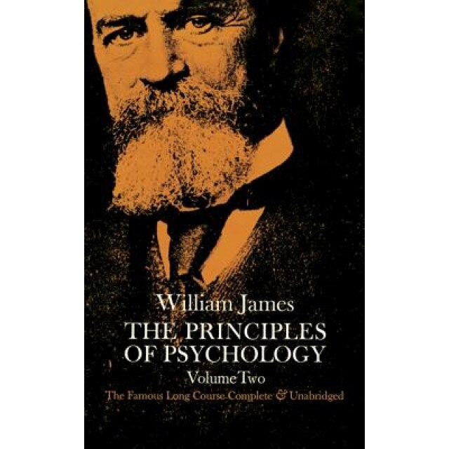 The Principles of Psychology, Vol. 2 - William James