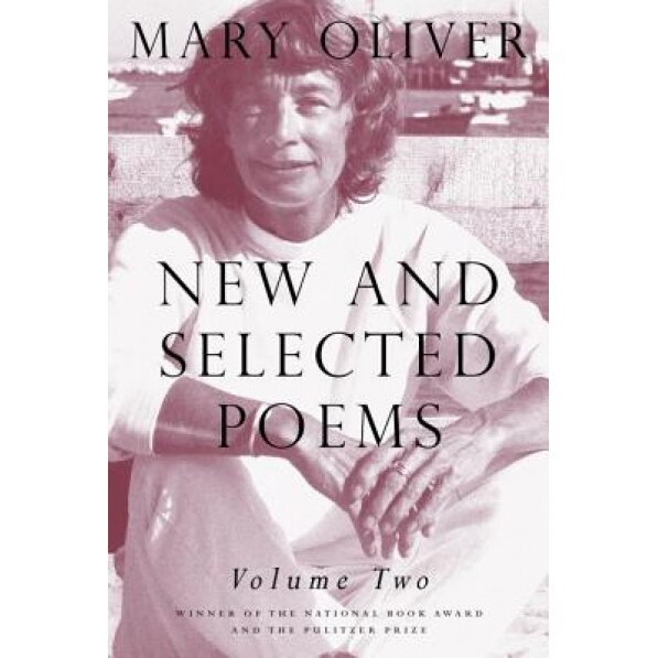 New and Selected Poems, Volume 2, Mary Oliver