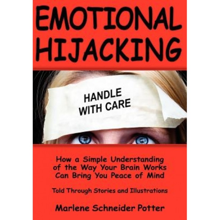 Emotional Hijacking, Marlene Schneider Potter (Author)