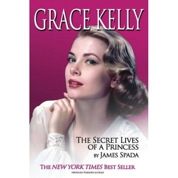 Grace Kelly, James Spada (Author)