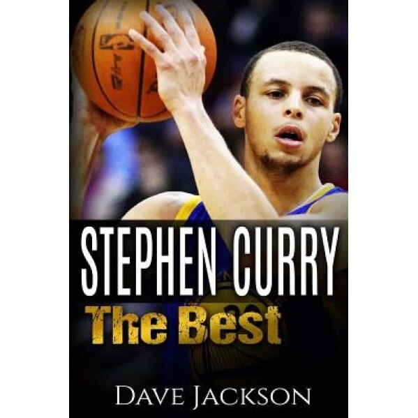 Stephen Curry: The Best, Dave Jackson (Author)
