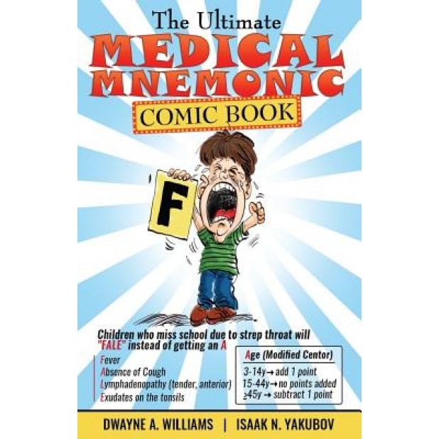 The Ultimate Medical Mnemonic Comic Book: Color Version - Dwayne a. Williams (Author)