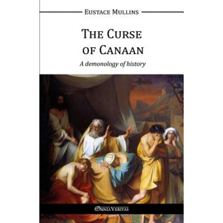 The Curse of Canaan, Eustace Clarence Mullins (Author)
