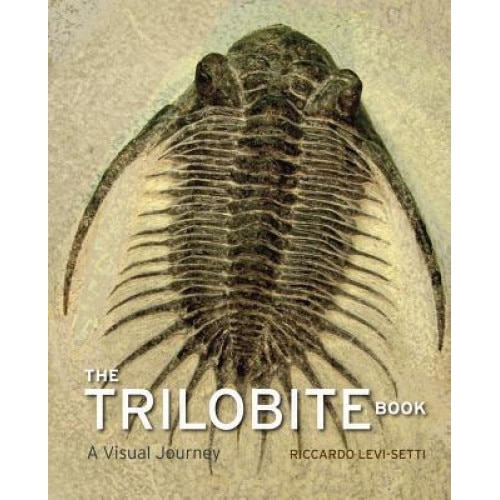 The Trilobite Book A Visual Journey Riccardo Levi Setti Author Emag Ro