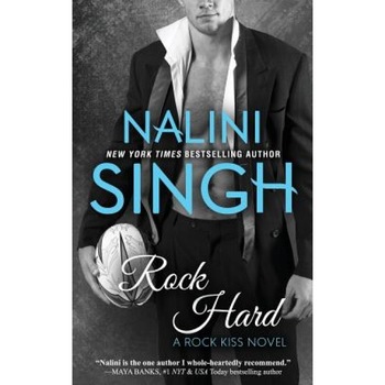 Rock Hard, Nalini Singh (Author) Rock Hard, Nalini Singh (Author)