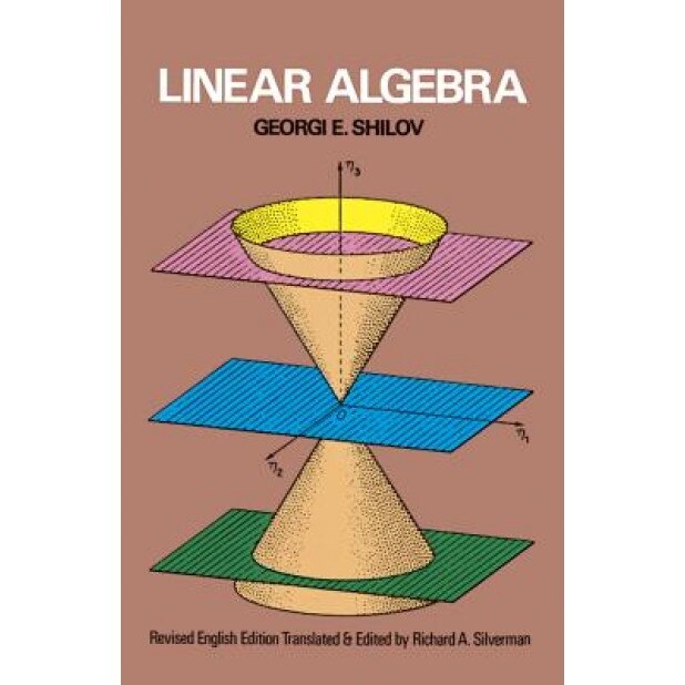 Linear Algebra, G. E. Shilov, Georgi E. Shilov