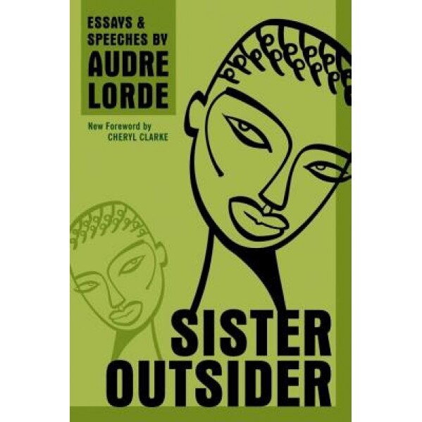 Sister Outsider: Essays and Speeches, Audre Lorde