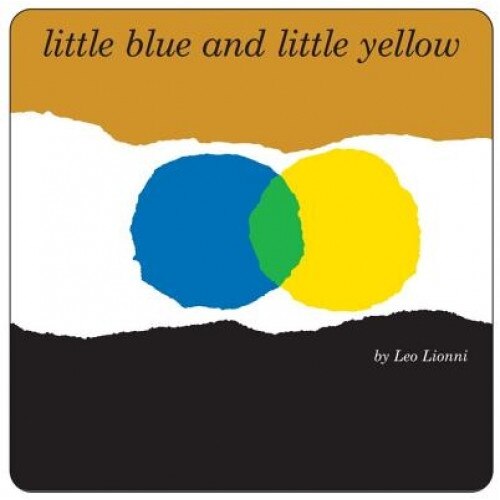 Little Blue and Little Yellow, Leo Lionni (Author)