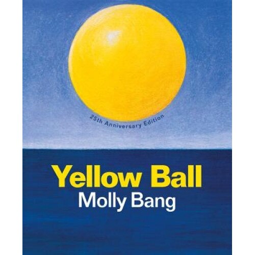 Yellow Ball, Molly Bang (Author)