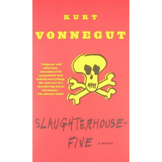 Slaughterhouse-Five: Or the Children's Crusade, a Duty-Dance with Death, Kurt, Jr. Vonnegut (Author)