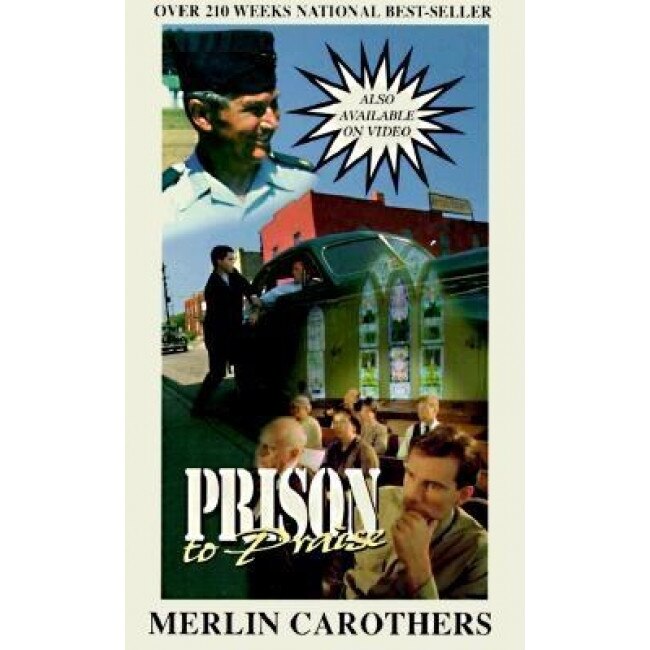 Prison to Praise, Merlin R. Carothers