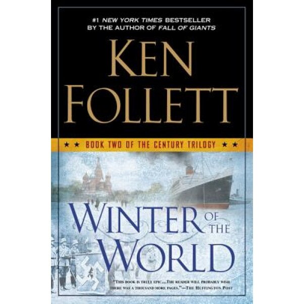 Winter of the World, Ken Follett (Author)