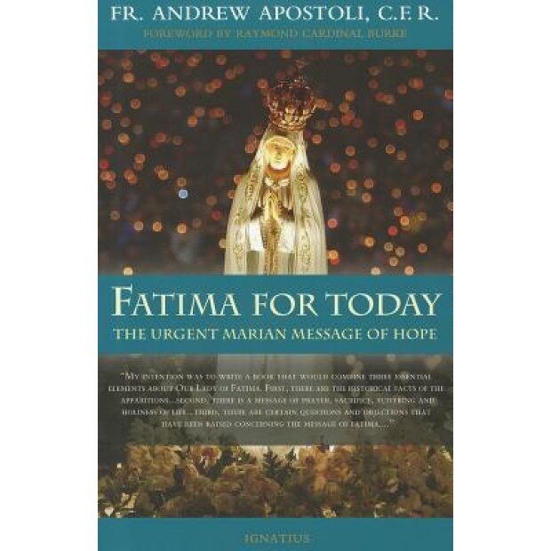 Fatima for Today: The Urgent Marian Message of Hope, Andrew Apostoli (Author)