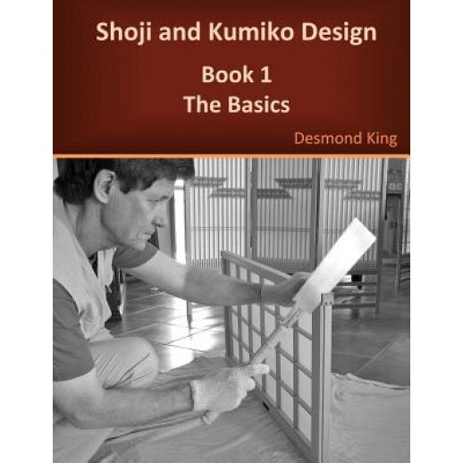 Shoji and Kumiko Design, Desmond King (Author)