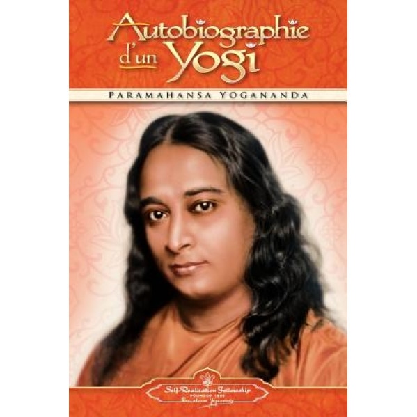 Autobiographie D'Un Yogi (Autobiography of a Yogi - Fr), Paramahansa Yogananda (Author)