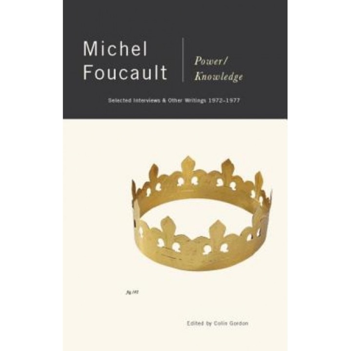Power/Knowledge: Selected Interviews and Other Writings, 1972-1977, Michel Foucault