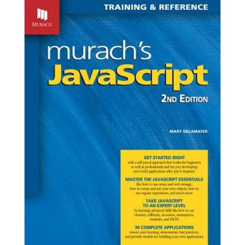 Murach's JavaScript, Mary Delamater (Author)