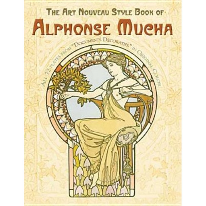The Art Nouveau Style Book of Alphonse Mucha, Alphonse Mucha