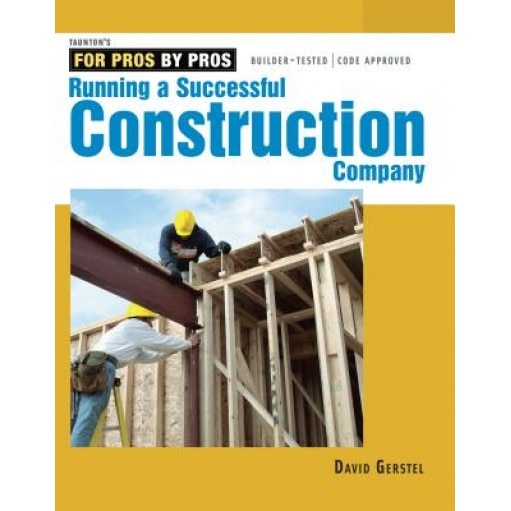 Running a Successful Construction Company - David Gerstel