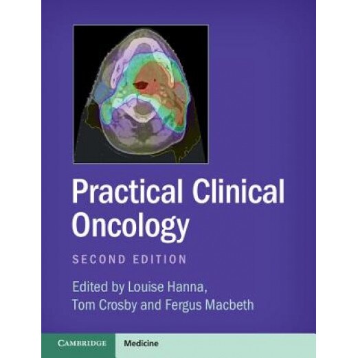Practical Clinical Oncology - Louise Hanna (Editor)