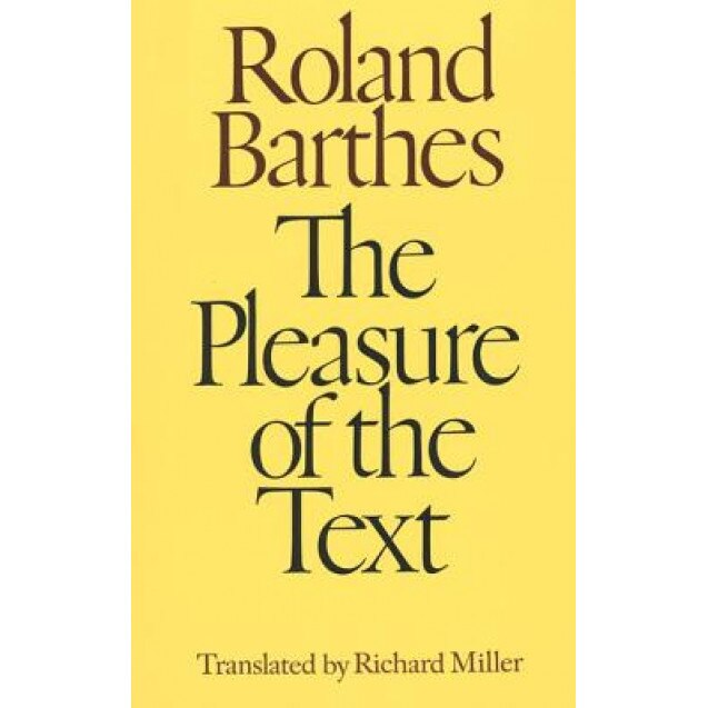 Pleasure of the Text, Roland Barthes