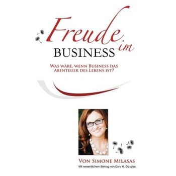 Freude Im Business - Simone Milasas (Author) Freude Im Business - Simone Milasas (Author)